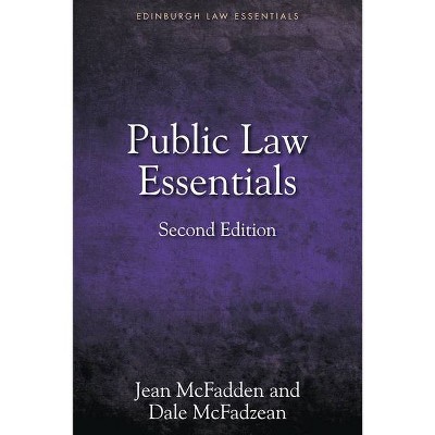 Public Law Essentials - (Edinburgh Law Essentials) 2nd Edition by  Jean McFadden & Dale McFadzean (Paperback)