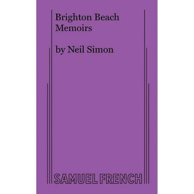 Brighton Beach Memoirs - by  Neil Simon (Paperback)