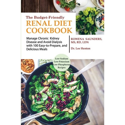 The Budget Friendly Renal Diet Cookbook - by  Rowena Saunders (Paperback) - image 1 of 1