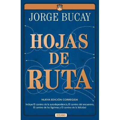 Hojas de Ruta - by  Jorge Bucay (Paperback)