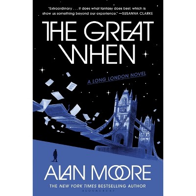 The Great When - (Long London) by Alan Moore