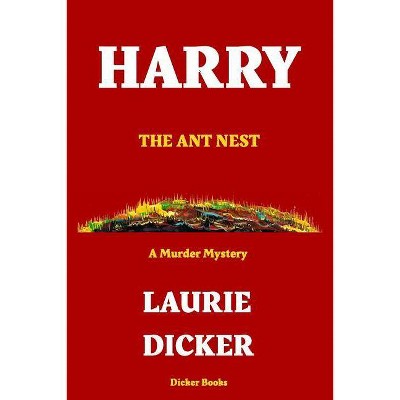 Harry - by  Laurie Dicker (Paperback)