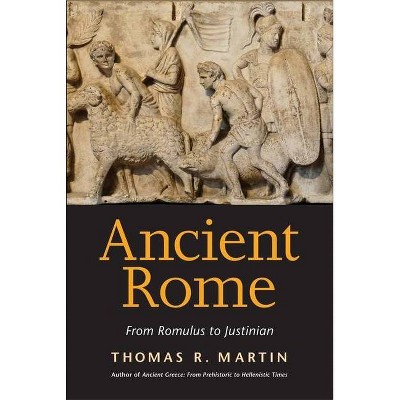 Ancient Rome - by  Thomas R Martin (Paperback)