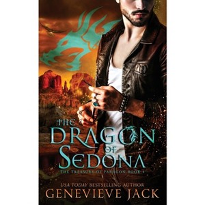 The Dragon of Sedona - (Treasure of Paragon) by  Genevieve Jack (Paperback) - 1 of 1
