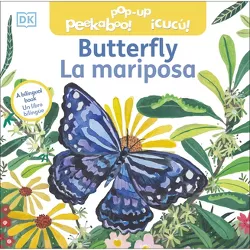Bilingual Pop-Up Peekaboo! Butterfly/La Mariposa - by  DK (Board Book)