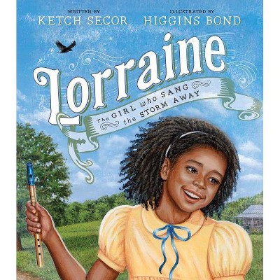 Lorraine - by  Ketch Secor (Hardcover)