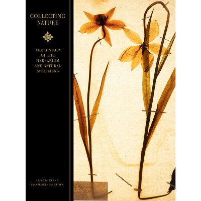 Collecting Nature - by  Clive Aslet & Svante Helmbaek Tirén (Hardcover)