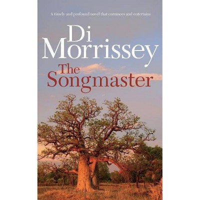 The Songmaster - by  Di Morrissey (Paperback)