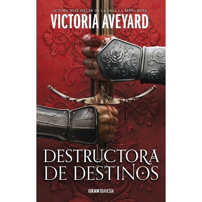 Destructora de Destinos / Fate Breaker - by  Victoria Aveyard (Paperback)