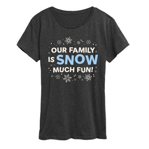 Women's - Instant Message - Family Snow Much Fun Short Sleeve Graphic T-Shirt - 1 of 4