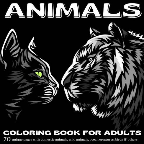 Download Animals Coloring Book For Adults By Arual Priest Paperback Target