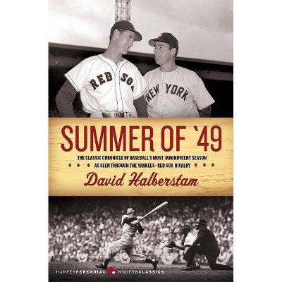 Summer of '49 - (Harper Perennial Modern Classics) by  David Halberstam (Paperback)