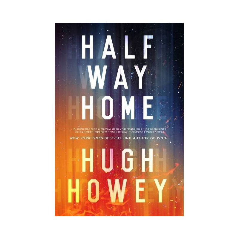 Half Way Home - by  Hugh Howey (Paperback), 1 of 2