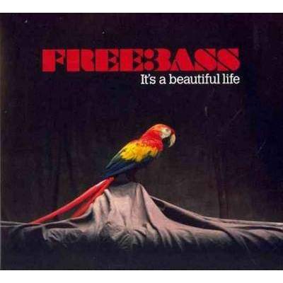 Freebass - It's a Beautiful Life * (CD)