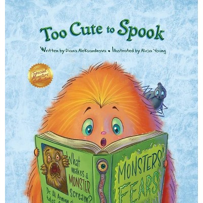 Too Cute to Spook - (Special Monsters Collection) by  Diana Aleksandrova (Hardcover)