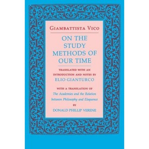 On the Study Methods of Our Time - by  Giambattista Vico (Paperback) - 1 of 1