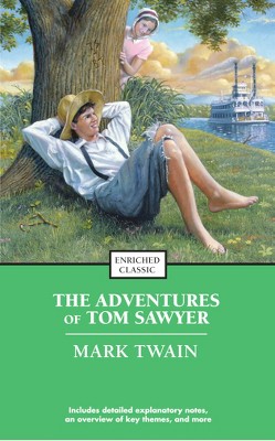 The Adventures of Tom Sawyer - (Enriched Classics) by  Mark Twain (Paperback)