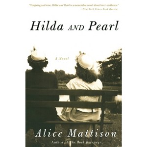 Hilda and Pearl - by  Alice Mattison (Paperback) - 1 of 1