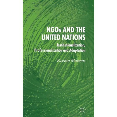 Ngo's and the United Nations - Annotated by  K Martens (Hardcover)