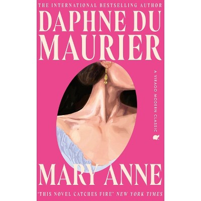 Mary Anne - by  Daphne Du Maurier (Paperback)