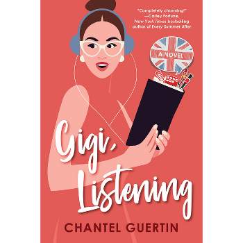 Gigi, Listening - by  Chantel Guertin (Paperback)