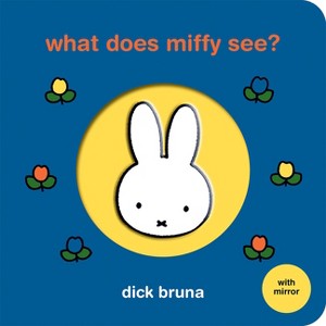 What Does Miffy See? - by  Dick Bruna (Board Book) - 1 of 1