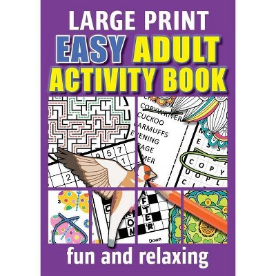 Easy Adult Activity Book - Large Print by  Pippa Page (Paperback)