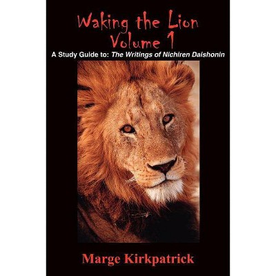 Waking the Lion - by  Marge Kirkpatrick (Paperback)