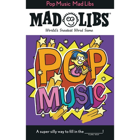 Pop Music Mad Libs - By Laura Macchiarola (paperback) : Target