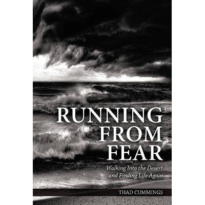 Running from Fear - by  Thad Cummings (Hardcover)