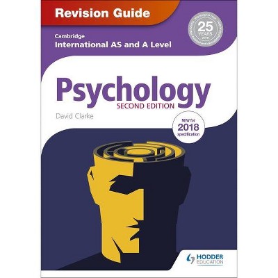 Cambridge International As/A Level Psychology Revision Guide 2 - by  David Clarke & Paul Guinness (Paperback)