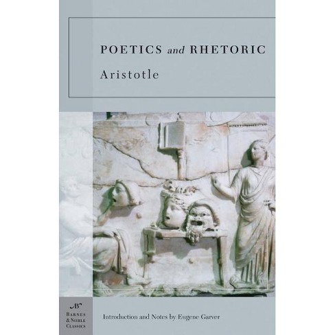 Poetics And Rhetoric Barnes Noble Classics Paperback Target