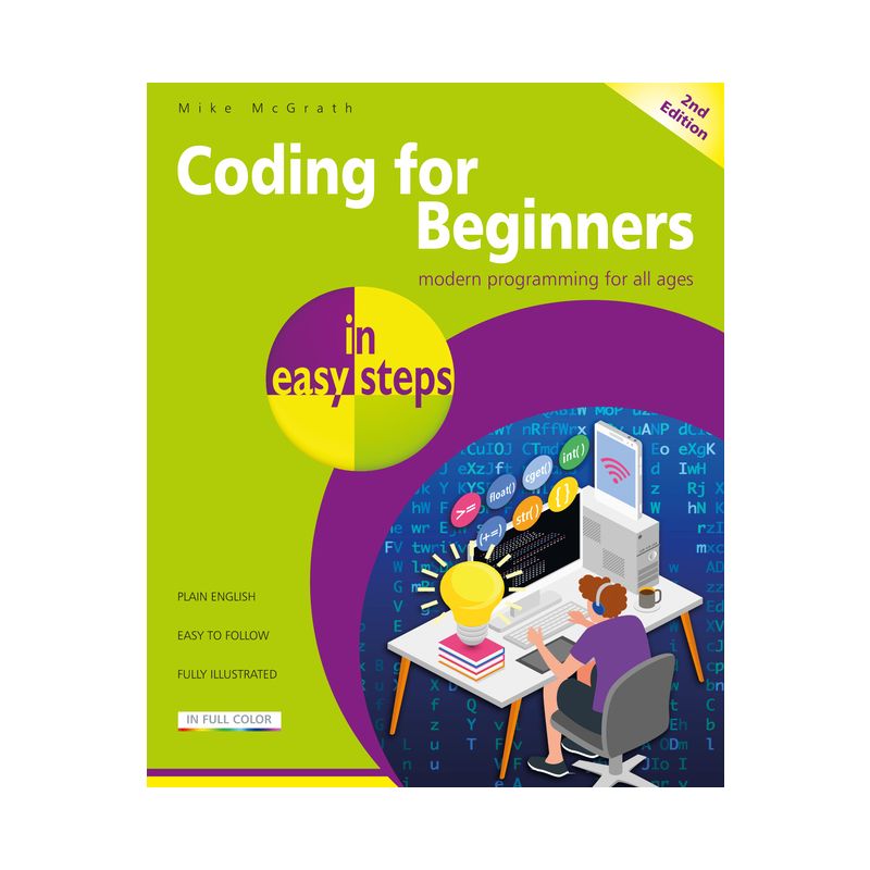 Coding for Beginners in Easy Steps - 2nd Edition by  Mike McGrath (Paperback), 1 of 2