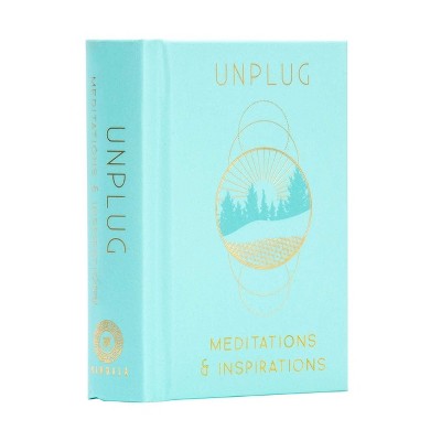 Unplug [Mini Book] - by  Mandala Publishing (Hardcover)