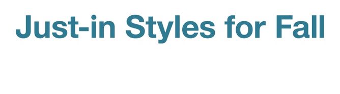 Just-in Styles for Fall