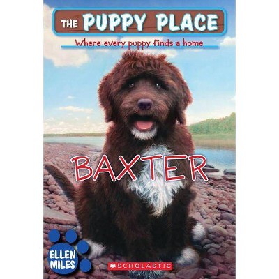 Baxter - (Puppy Place) by  Ellen Miles (Paperback)