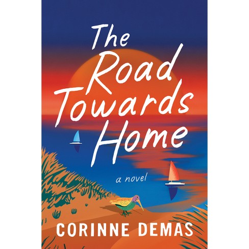 The Road Towards Home - by  Corinne Demas (Paperback) - image 1 of 1