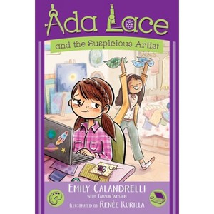 ADA Lace and the Suspicious Artist - (ADA Lace Adventure) by  Emily Calandrelli (Hardcover) - 1 of 1