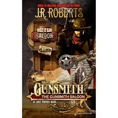 The Gunsmith Saloon - by  J R Roberts (Paperback)