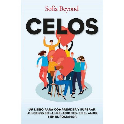 Celos - by  Sofia Eugenia Biancuzzo (Paperback)