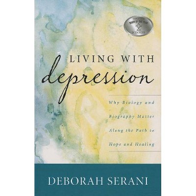 Living with Depression - by  Deborah Serani (Paperback)