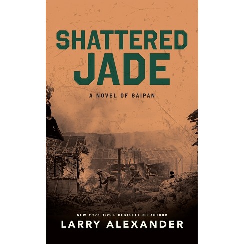 Shattered Jade - by  Larry Alexander (Paperback) - image 1 of 1