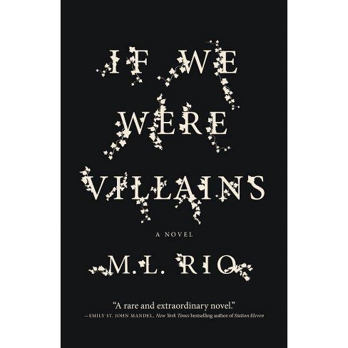 If We Were Villains: A Novel : Rio, M. L.: : Livres