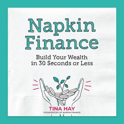 Napkin Finance - by Tina Hay (Hardcover)