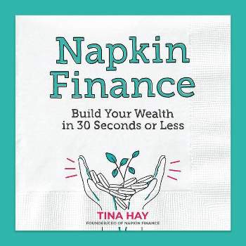 Napkin Finance - by Tina Hay (Hardcover)