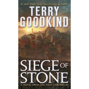 Siege of Stone - (Nicci Chronicles) by  Terry Goodkind (Paperback) - 1 of 1