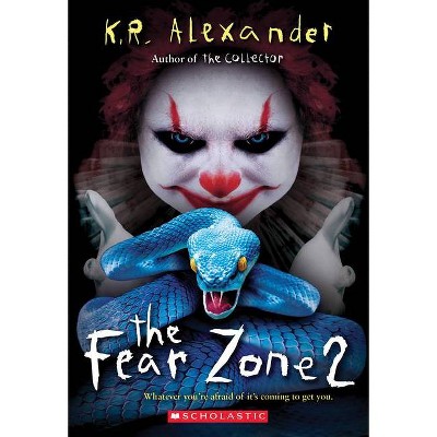 The Fear Zone 2 - by  K R Alexander (Paperback)