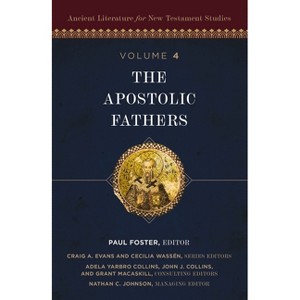 The Apostolic Fathers - (Ancient Literature for New Testament Studies) by  Zondervan (Hardcover) - 1 of 1