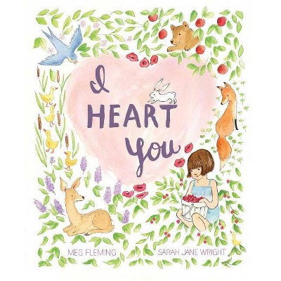 I Heart You - by  Meg Fleming (Hardcover)