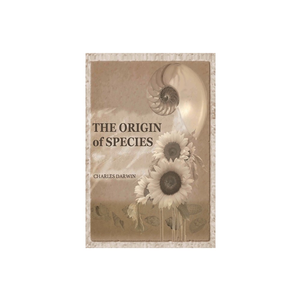 The Origin of Species - by Charles Darwin (Paperback)
